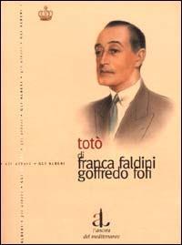 Totò, l'uomo e la maschera - Goffredo Fofi, Franca Faldini - Libro L'Ancora del Mediterraneo 2000, Gli alberi | Libraccio.it