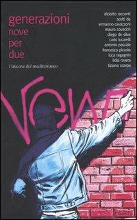 Generazioni. Nove per due  - Libro L'Ancora del Mediterraneo 2005, Odisseo | Libraccio.it