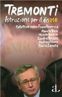 Tremonti, istruzioni per il disuso  - Libro L'Ancora del Mediterraneo 2009, Le gomene | Libraccio.it