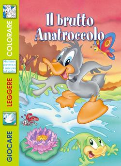 Il brutto anatroccolo  - Libro Vega Edizioni 2015 | Libraccio.it