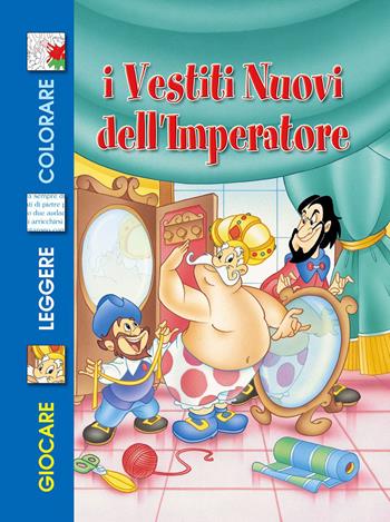 I vestiti nuovi dell'imperatore. Ediz. illustrata - Hans Christian Andersen - Libro Vega Edizioni 2005 | Libraccio.it