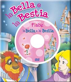 La Bella e la bestia. Ediz. illustrata. Con DVD  - Libro Vega Edizioni 2008, Magiche fiabe | Libraccio.it