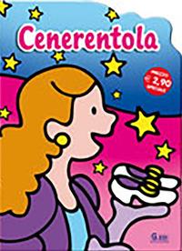 Cenerentola. Ediz. illustrata  - Libro Vega Edizioni 2009, Fiabe a colori | Libraccio.it