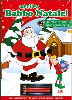 Arriva Babbo Natale. Giocastencil. Con gadget  - Libro Vega Edizioni 2010 | Libraccio.it