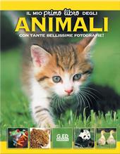 Il mio primo libro degli animali. Ediz. illustrata