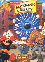 Salvataggio a Big City - Bob Barry - Libro Crealibri 1999, Gira l'azione | Libraccio.it