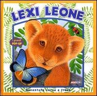 Lexi leone. Ediz. illustrata  - Libro Crealibri 2003, I grandi pop-up | Libraccio.it