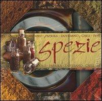 Spezie. Ediz. illustrata. Con gadget  - Libro Crealibri 2005 | Libraccio.it