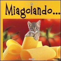 Miagolando...  - Libro Crealibri 2005 | Libraccio.it