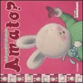 Sai perché mi sento amato?