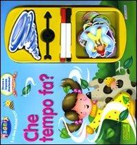 Che tempo fa? Ediz. illustrata. Con gadget  - Libro Crealibri 2009, Giocaesplora | Libraccio.it