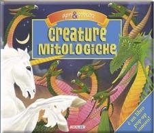 Creature mitologiche. Libro sonoro e pop-up. Ediz. illustrata  - Libro Crealibri 2010, Apri e ascolta | Libraccio.it