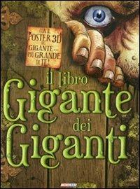 Il libro gigante dei giganti. Con poster - Mark Robertson - Libro Crealibri 2012 | Libraccio.it