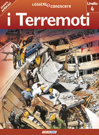 I terremoti. Pianeta Terra. Livello 4 - Robert Coupe - Libro Crealibri 2012, Leggere e conoscere | Libraccio.it