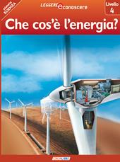 Che cos'è l'energia? Pianeta scienza. Livello 4