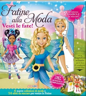 Fatine alla moda. Vesti le fate! Ediz. illustrata. Con gadget - Mirela Tufan - Libro Crealibri 2013 | Libraccio.it