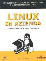 Linux in azienda: guida pratica per l'utente - John Lathrop - Libro Mondadori Informatica 2002 | Libraccio.it
