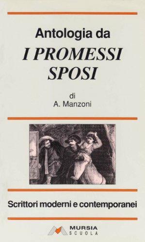 Antologia da «I Promessi sposi». - Alessandro Manzoni, GARAVAGLIA - Libro Mursia Scuola 1996 | Libraccio.it