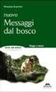 Nuovo messaggi dal bosco - Rossana Guarnieri - Libro Mursia Scuola, Invito alla lettura. Narrativa | Libraccio.it