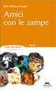 Amici con le zampe - Ester Obbiassi Panagia - Libro Mursia Scuola 2006 | Libraccio.it