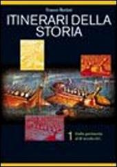 Itinerari della storia. Vol. 1