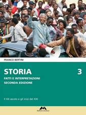 Storia. Fatti ed interpretazioni. Vol. 3