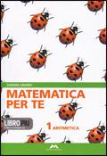 Matematica per te. Con fascicolo Facciamo i test. Con espansione online. Vol. 1: Aritmetica-Geometria. - Sandra Linardi - Libro Mursia Scuola 2009 | Libraccio.it