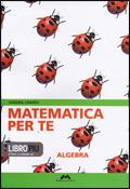 Matematica per te. Con espansione online. Vol. 3: Algebra-Geometria. - Sandra Linardi - Libro Mursia Scuola 2009 | Libraccio.it