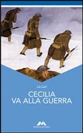 Cecilia va alla guerra