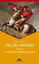 I re del mondo. La corona ferrea rubata - Roberto Piumini - Libro Mursia Scuola 2010 | Libraccio.it