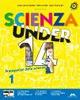 Scienza under 14. Protagonisti delle scienze. Volume A-B-C-D. Con CD-ROM. Con espansione online - G. Bertini, P. Danise, E. Franchini - Libro Mursia Scuola 2011 | Libraccio.it