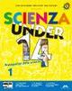 Scienza under 14. Protagonisti delle scienze. Con CD-ROM. Con espansione online. Vol. 1