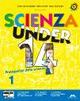 Scienza under 14. Protagonisti delle scienze. Per la Scuola media. Con CD-ROM. Vol. 1 - G. Bertini, P. Danise, E. Franchini - Libro Mursia Scuola 2011 | Libraccio.it