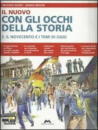 Il nuovo con gli occhi della storia. Atlante. Per la Scuola media. Vol. 3: Il Novecento. - O. Giudici, A. Bencini - Libro Mursia Scuola 2011 | Libraccio.it