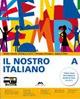 Il nostro italiano. Volume A. Schedario. Volume B. INVALSI. Con espansione online