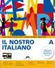 Il nostro italiano. Volume A. Schedario. Volume B. INVALSI. Con espansione online - Maria Centra, Raffaella Setti, Stefania Stefanelli - Libro Mursia Scuola 2011 | Libraccio.it