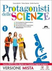 Protagonisti delle scienze. Con e-book. Con espansione online. Vol. 1