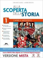 Alla scoperta della storia. Con Strumenti per una didattica inclusiva. Per la Scuola media. Con e-book. Con espansione online. Vol. 1