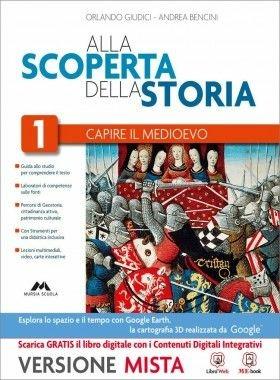 Alla scoperta della storia. Con Strumenti per una didattica inclusiva. Con e-book. Con espansione online. Vol. 1 - Orlando Giudici, Andrea Bencini - Libro Mursia Scuola 2014 | Libraccio.it