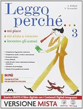 Leggo perché. Con Atlante-Epica-Quaderno. Per la Scuola media. Con e-book. Con espansione online. Vol. 3