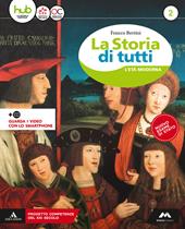 La storia di tutti. Didattica inclusiva. Per la Scuola media. Con e-book. Con espansione online. Vol. 2