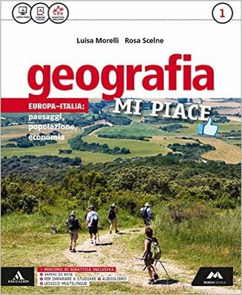 Geografia mi piace. Con Atlante-Regioni. Vol. 1 - Luisa Morelli, Stefano Beccastrini, BECCASTRINI STEFANO - Libro Mursia Scuola 2016 | Libraccio.it