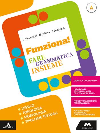 Funziona! Per la Scuola media. Con Libro: Quaderno. Vol. A - Valeria Novembri, Francesca Di Marco, Melania Marra - Libro Mursia Scuola 2019 | Libraccio.it