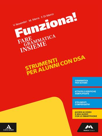 Funziona! Materiali studenti con DSA. Per la Scuola media. - Valeria Novembri, Francesca Di Marco, Melania Marra - Libro Mursia Scuola 2019 | Libraccio.it