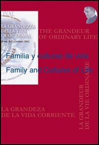 Familia y culturas de vida-Family and Cultures of Life  - Libro Edusc 2003, La grandezza della vita quotidiana | Libraccio.it
