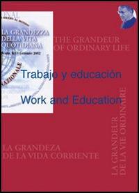 Trabajo y educacion-Work and Education  - Libro Edusc 2003, La grandezza della vita quotidiana | Libraccio.it