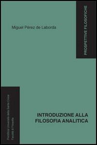 Introduzione alla filosofia analitica - Miguel Pérez de Laborda - Libro Edusc 2007, Prospettive filosofiche | Libraccio.it