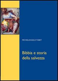 Bibbia e storia della salvezza - Michelangelo Tábet - Libro Edusc 2007, Biblioteca di scienze religiose | Libraccio.it