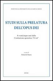 Studi sulla prelatura dell'Opus Dei. A venticinque anni dalla Costituzione apostolica «Ut sit»