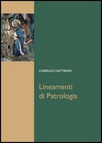 Lineamenti di patrologia - Lorenzo Dattrino - Libro Edusc 2008, Biblioteca di scienze religiose | Libraccio.it